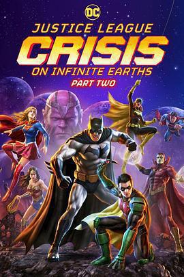正義聯盟：無限地球危機（中） / Justice League: Crisis on Infinite Earths - Part Two線上看