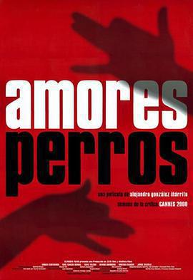 愛情是狗娘 / Amores perros線上看