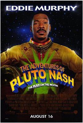 星際冒險王 / The Adventures of Pluto Nash線上看