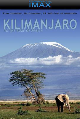 吉力馬札羅 / Kilimanjaro: To the Roof of Africa線上看