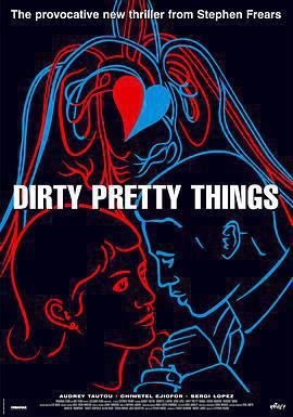 美麗壞東西 / Dirty Pretty Things線上看