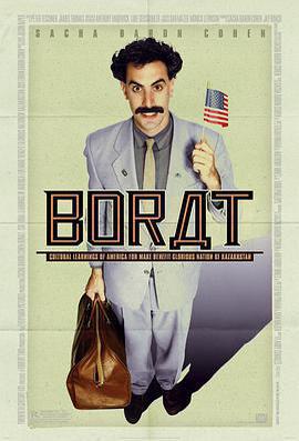 波拉特 / Borat: Cultural Learnings of America for Make Benefit Glorious Nation of Kazakhstan線上看