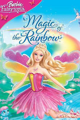 芭比夢幻仙境之魔法彩虹 / Barbie Fairytopia: Magic of the Rainbow線上看