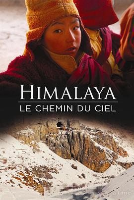 喜馬拉雅, 天路 / Himalaya, le chemin du ciel線上看