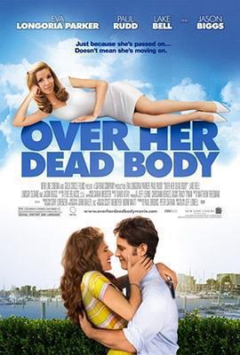 我去世的吃醋女友 / Over Her Dead Body線上看