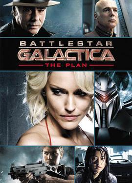 太空堡壘卡拉狄加：計劃 / Battlestar Galactica: The Plan線上看