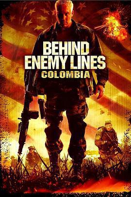 深入敵後3：哥倫比亞 / Behind Enemy Lines: Colombia線上看