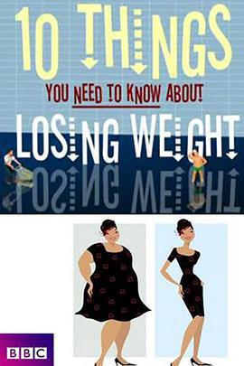 瘦身十律 / 10 Things You Need to Know About Losing Weight線上看