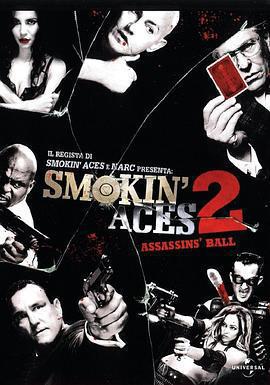 五路追殺令2：刺客舞會 / Smokin' Aces 2: Assassins' Ball線上看