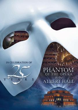 劇院魅影：25周年紀念演出 / The Phantom of the Opera at the Royal Albert Hall線上看