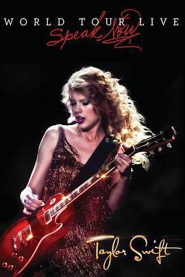 泰勒·斯威夫特：愛的告白世界巡迴演唱會 / Taylor Swift: Speak Now World Tour Live線上看