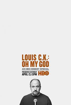 路易·C·K：我的天 / Louis C.K.: Oh My God線上看