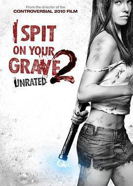 我唾棄你的墳墓2 / I Spit on Your Grave 2線上看
