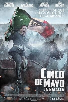 五月五之戰 / Cinco de Mayo, La Batalla線上看