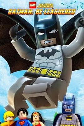 樂高蝙蝠俠：麻煩重重 / Lego DC Comics: Batman Be-Leaguered線上看