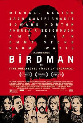 鳥人 / Birdman or (The Unexpected Virtue of Ignorance)線上看