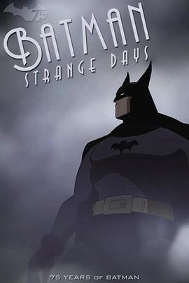 蝙蝠俠：迷霧奇日 / Batman Strange Days線上看