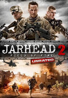 鍋蓋頭2 / Jarhead 2: Field of Fire線上看