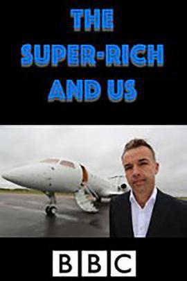 巨富與我們 / The Super Rich and Us線上看