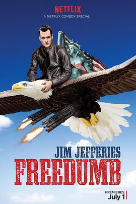 吉姆·傑弗里斯：蠢上天 / Jim Jefferies: Freedumb線上看