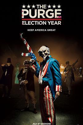 人類清除計劃3 / The Purge: Election Year線上看