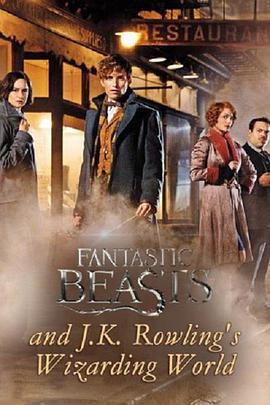神奇動物與J·K·羅琳的魔法世界 / Fantastic Beasts and J.K. Rowling’s Wizarding World線上看
