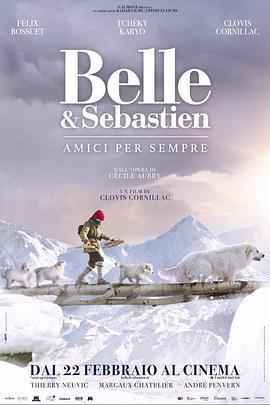 靈犬雪莉3 / Belle et Sébastien 3, le dernier chapitre線上看