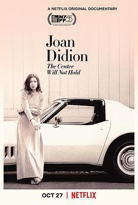 瓊·狄迪恩：中心難再維繫 / Joan Didion: The Center Will Not Hold線上看