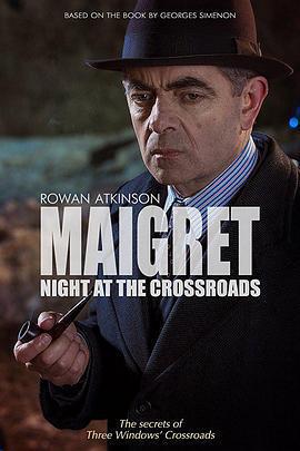 梅格雷的十字路口之夜 / Maigret: Night at the Crossroads線上看