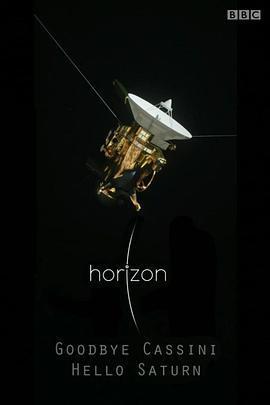 地平線系列：再見卡西尼號，你好土星 / Horizon: Goodbye Cassini - Hello Saturn線上看