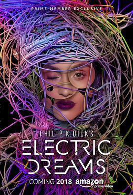 菲利普·迪克的電子夢 / Philip K. Dick's Electric Dreams線上看