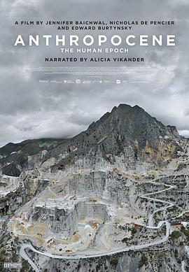 人類世 / Anthropocene: The Human Epoch線上看