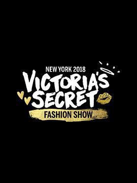 維多利亞的祕密2018時裝秀 / The Victoria's Secret Fashion Show 2018線上看