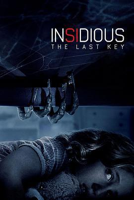 潛伏4：鎖命亡靈 / Insidious: The Last Key線上看