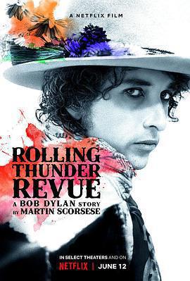 滾雷巡演：鮑勃·迪倫傳奇 / Rolling Thunder Revue: A Bob Dylan Story by Martin Scorsese線上看