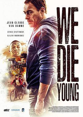 鐵拳威龍 / We Die Young線上看