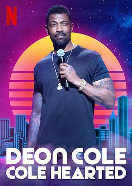 德翁·科爾：科爾心腸 / Deon Cole: Cole Hearted線上看