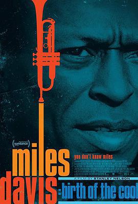 邁爾斯·戴維斯：酷派始祖 / Miles Davis: Birth of the Cool線上看