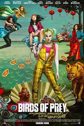 猛禽小隊和哈莉·奎茵 / Birds of Prey: And the Fantabulous Emancipation of One Harley Quinn線上看