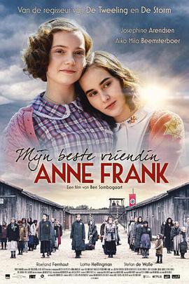 我最好的朋友安妮·弗蘭克 / Mijn Beste Vriendin Anne Frank線上看
