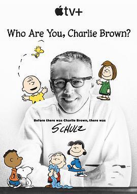 查理·布朗，你是誰？ / Who Are You, Charlie Brown?線上看