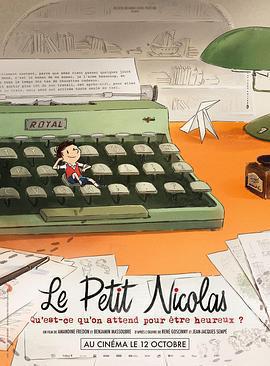 小淘氣尼古拉 ：我們還在等什麼才能快樂？ / Le Petit Nicolas - Qu』est-ce qu』on attend pour être heureux ?線上看