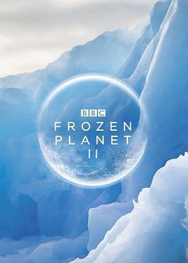 冰凍星球 第二季 / Frozen Planet Season 2線上看