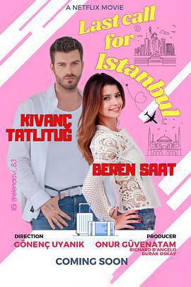 飛往愛的最後登機廣播 / Istanbul Için Son Çagri線上看