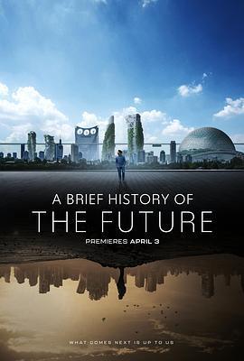 未來簡史 / A Brief History of the Future線上看