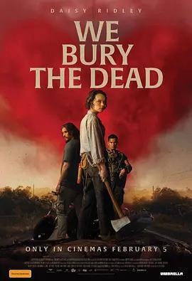 我們埋葬死者 / We Bury the Dead線上看