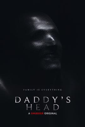 老爹的腦袋 / Daddy's Head線上看