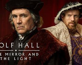 狼廳：鏡與光 / Wolf Hall: The Mirror and the Light線上看