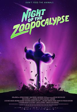 動物園天啓夜 / Night of the Zoopocalypse線上看