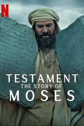 聖約之外：摩西的故事 / Testament: The Story of Moses線上看